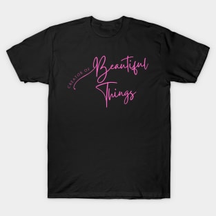 Creator of Beautiful Things - Hot Pink on Black T-Shirt